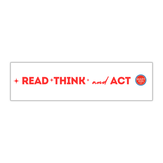 "Read. Think. Act." Bumper Sticker - Wear Red Campaign